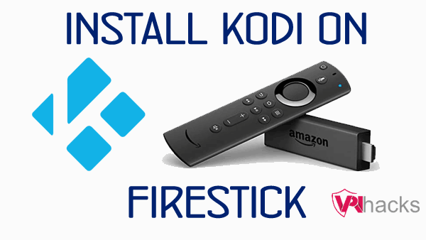 Install Kodi on Firestick