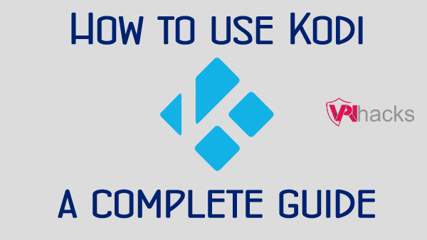 How to Use Kodi Guide