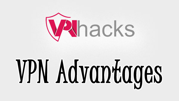 VPN Advantages