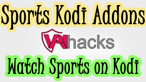 Sports Kodi Addon to watch sports on Kodi