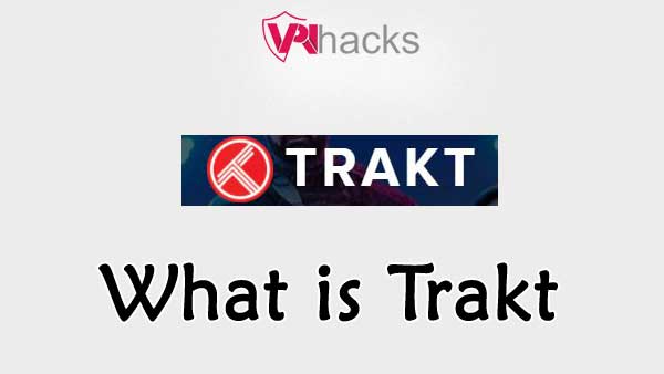 What is Trakt