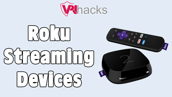 Types of Roku Devices