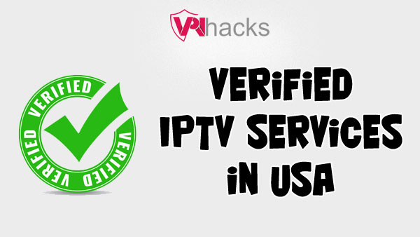 Verified IPTV Services in USA