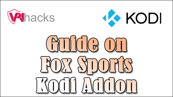 Fox Sports Kodi Add-on