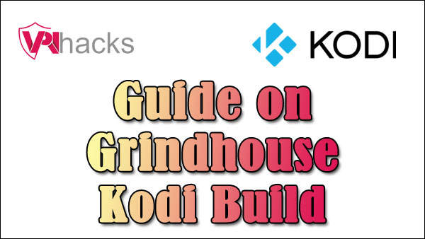 GrindHouse Kodi Build
