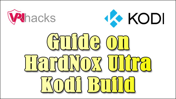 Hardnox Ultra Kodi Build