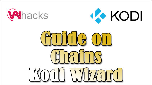 Chains Kodi Wizard