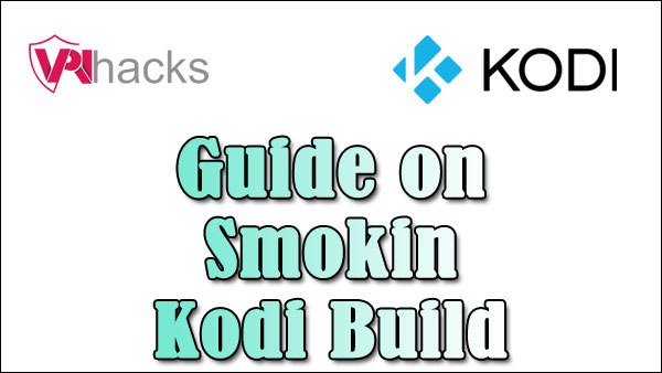 Smokin Kodi Build