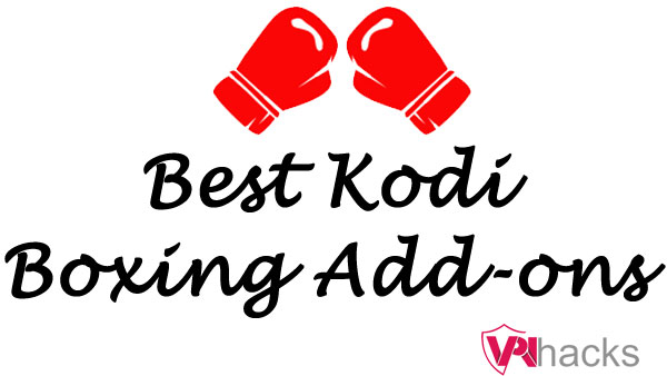 Best Kodi Boxing Addons