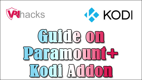 Paramount+ Kodi Addon