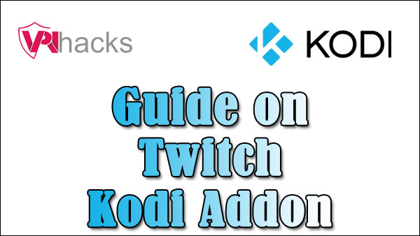 Twtich Kodi Addon