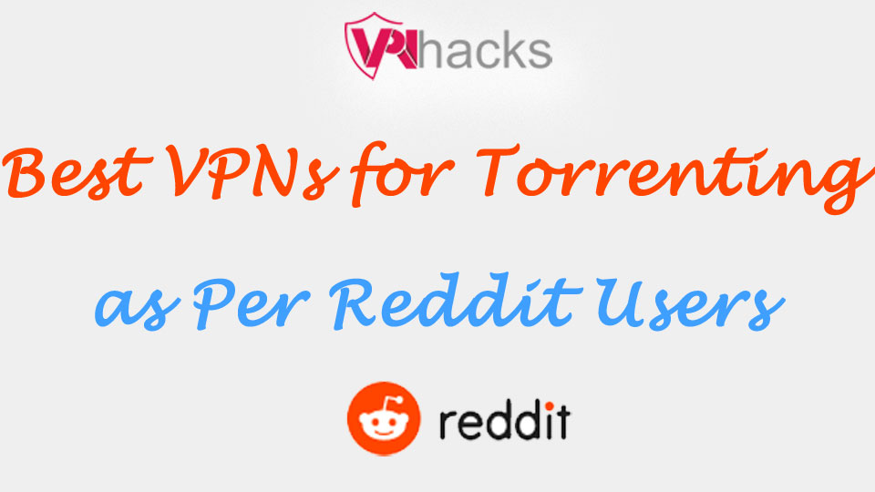 vpn and torrenting reddit league