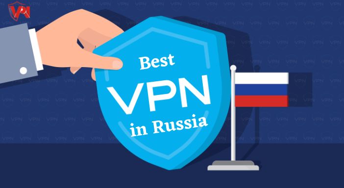 Best VPN in Russia