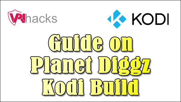 Planet Diggz Kodi Build