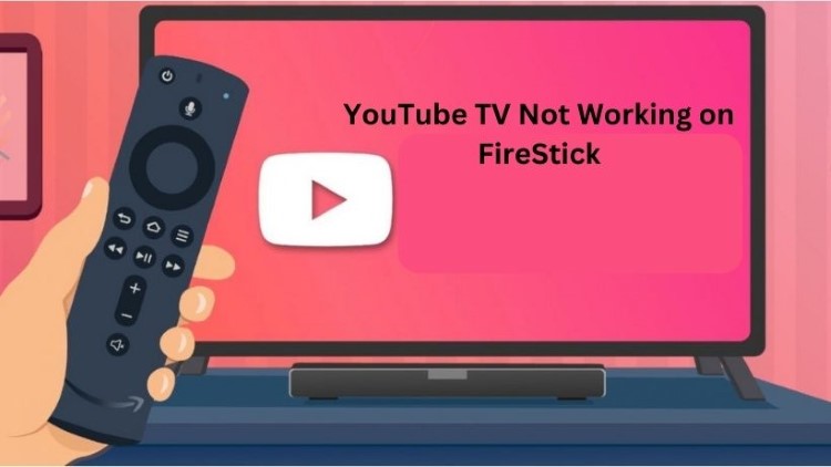 Youtube TV Not Working on Firestick