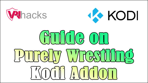 Purely Wrestling Kodi Addon