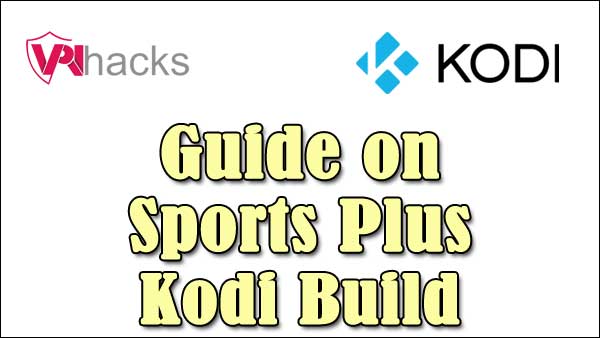 Sports Plus Kodi Build