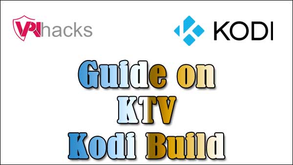 KTV Kodi Build