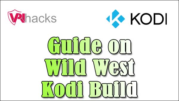 Wild West Kodi Build